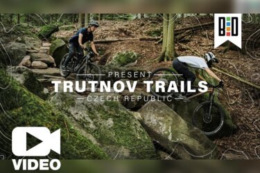 Bike Destination – Trutnov Trails: Tschechischer Trailpark unter der Lupe